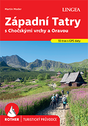 Západní Tatry s Chočskými vrchy a Oravou - Rother Západní Tatry s Chočskými vrchy a Oravou - Rother